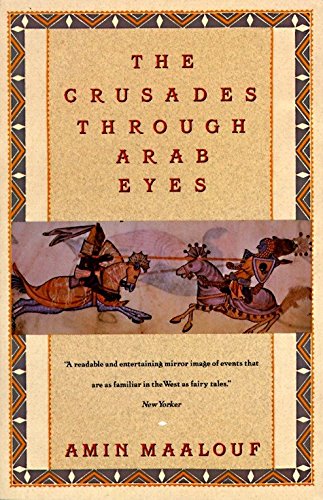 Book Cover The Crusades Through Arab Eyes (Saqi Essentials)