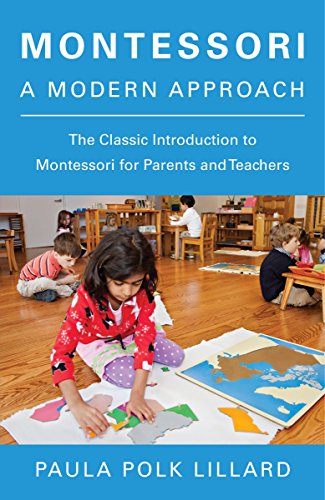 Book Cover Montessori: A Modern Approach: The Classic Introduction to Montessori for Parents and Teachers