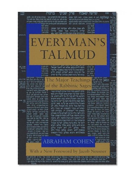 Book Cover Everyman's Talmud: The Major Teachings of the Rabbinic Sages