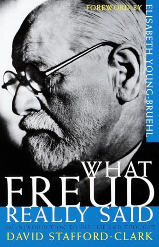 What Freud Really Said: An Introduction to His Life and Thought (What They Really Said Series)