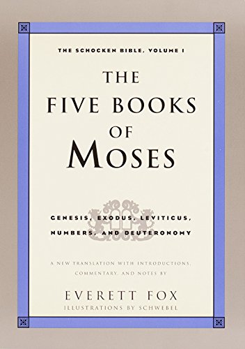 Book Cover The Five Books of Moses: Genesis, Exodus, Leviticus, Numbers, Deuteronomy (The Schocken Bible, Volume 1)