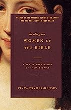 Book Cover Reading the Women of the Bible: A New Interpretation of Their Stories