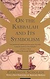 On the Kabbalah and its Symbolism (Mysticism & Kabbalah)