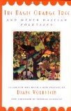 The Magic Orange Tree: and Other Haitian Folktales