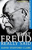 What Freud Really Said: An Introduction to His Life and Thought (What They Really Said Series)