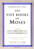 The Five Books of Moses: Genesis, Exodus, Leviticus, Numbers, Deuteronomy (The Schocken Bible, Volume 1)