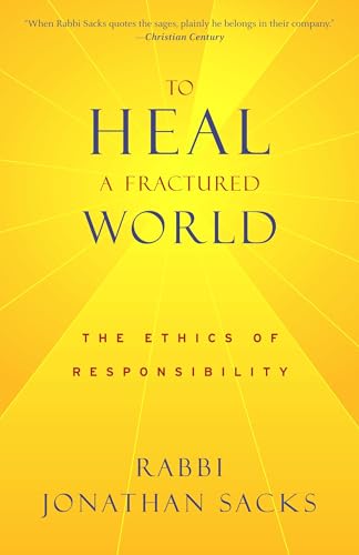 To Heal a Fractured World: The Ethics of Responsibility