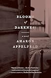 Blooms of Darkness: A Novel