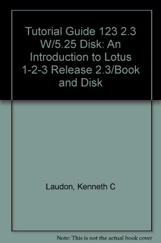 Tutorial Guide to Solving Classic Business Problems: An Introduction to Lotus 1-2-3 Release 2.3
