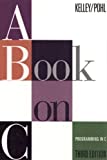 A Book on C: Programming in C