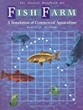 Fish Farm: A Simulation of Commercial Aquaculture (Student Workbook)