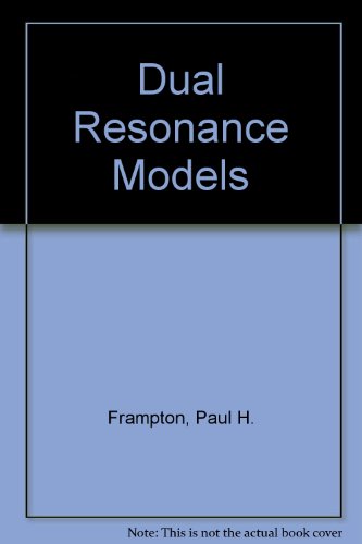Dual Resonance Models (Frontiers in physics)
