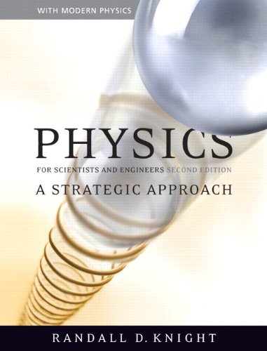 Physics for Scientists and Engineers: A Strategic Approach with Modern Physics (2nd Edition)