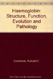 Hemoglobin: Structure, Function, Evolution, and Pathology (The Benjamin/Cummings series in the life sciences)