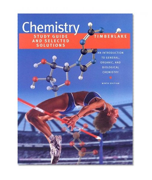 Chemistry: Study Guide and Selected Solutions - An Introduction to General, Organic, and Biological Chemistry