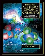 The Nuts and Bolts of Organic Chemistry: A Student's Guide to Success