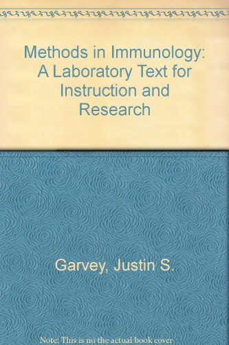 Methods in Immunology: A Laboratory Text for Instruction and Research