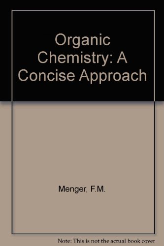 Organic Chemistry: A Concise Approach