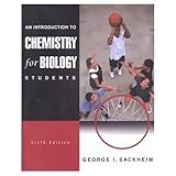 An Introduction to Chemistry for Biology Students (6th Edition)
