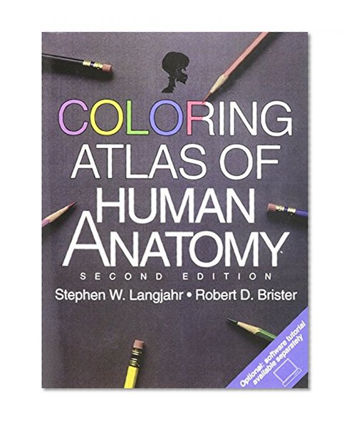 Coloring Atlas of Human Anatomy (2nd Edition)