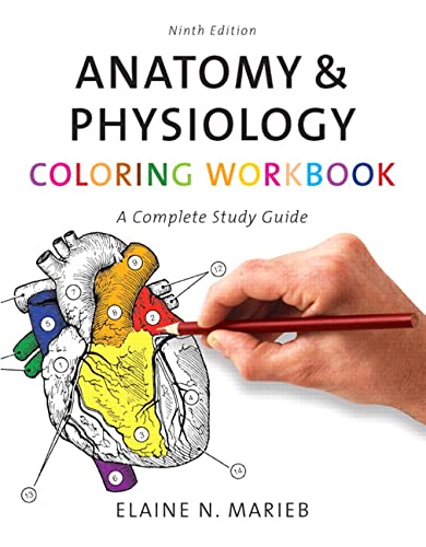 Book Cover Anatomy & Physiology Coloring Workbook: A Complete Study Guide (9th Edition)