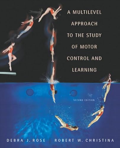 A Multilevel Approach to the Study of Motor Control and Learning (2nd Edition)