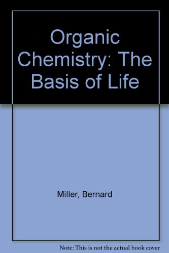Organic Chemistry, the Basis of Life