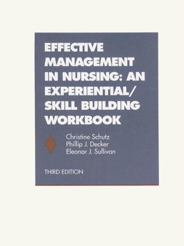Nursing Management: Experimental Skill Building Workbook (3rd Edition)
