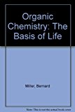 Organic Chemistry, the Basis of Life