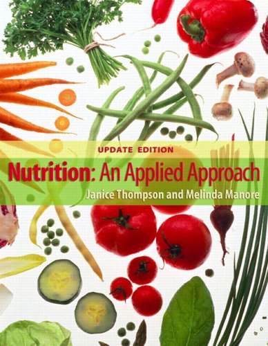 Nutrition: An Applied Approach, MyPyramid Edition (MyNutritionLab Series)