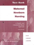 Maternal Newborn Nursing - A Family and Community Based Approach Test Bank