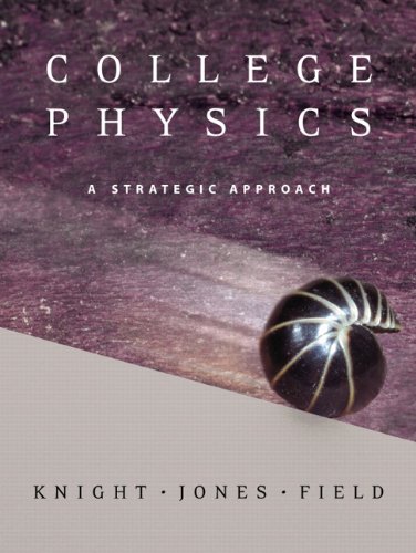 College Physics: A Strategic Approach with Mastering Physics