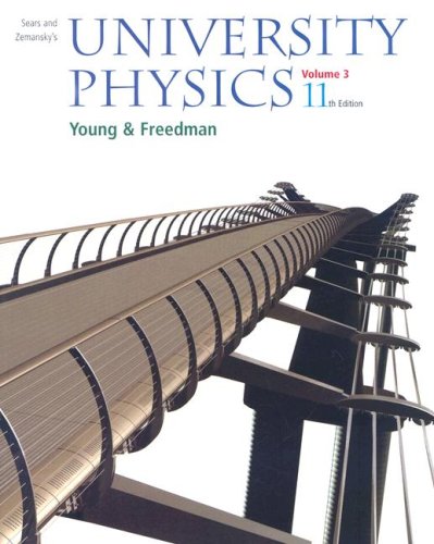 Sears and Zemansky's University Physics: Volume 3 (Chapters 37-44 v. 3)