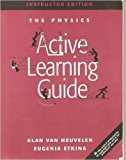 The Physics Active Learning Guide, Instructor's Edition