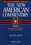 Judges, Ruth: An Exegetical and Theological Exposition of Holy Scripture (The New American Commentary)