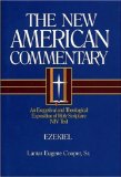 Ezekiel: An Exegetical and Theological Exposition of Holy Scripture (New American Commentary)