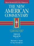 Haggai, Malachi: An Exegetical and Theological Exposition of Holy Scripture (The New American Commentary)
