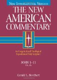 John 1-11: An Exegetical and Theological Exposition of Holy Scripture (The New American Commentary)