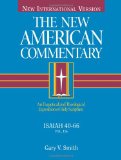 Isaiah 40-66: An Exegetical and Theological Exposition of Holy Scripture (The New American Commentary)