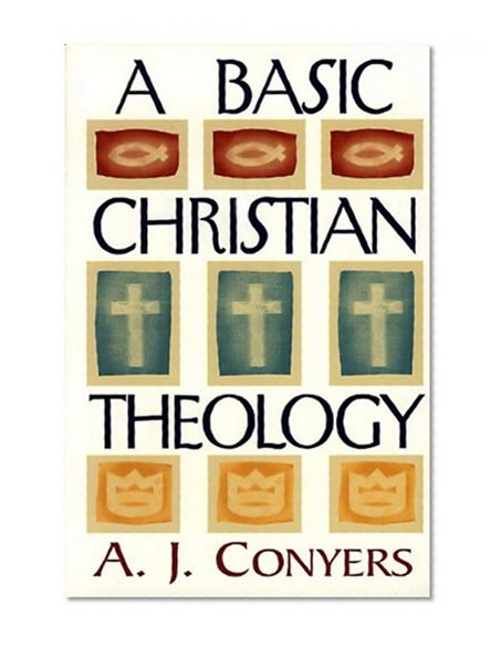 A Basic Christian Theology