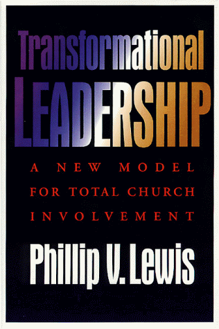 Transformational Leadership: A New Model for Total Congregational Involvement