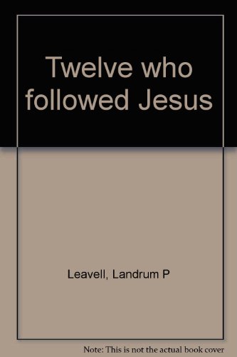 Twelve who followed Jesus