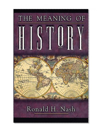 The Meaning of History
