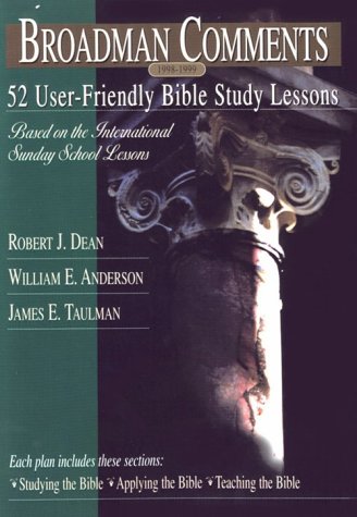 Broadman Comments 1998-1999: 52 User-Friendly Bible Study Lessons