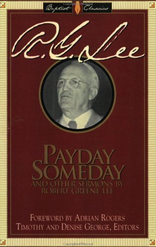 Payday Someday (Library of Baptist Classics (Numbered))