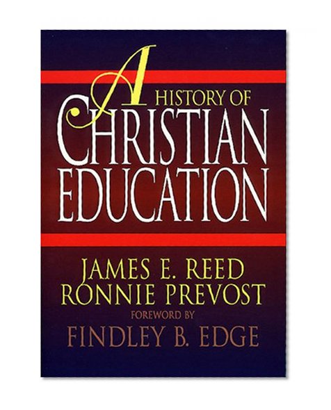 A History of Christian Education