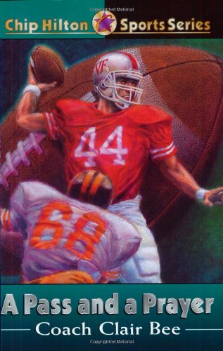 A Pass and a Prayer (Chip Hilton Sports Series #5)
