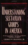Understanding Sectarian Groups in America
