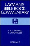 1 And 2 Samuel, 1 Chronicles (Layman's Bible Book Commentary, 5)