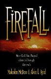 Firefall: How God Has Shaped History Through Revivals